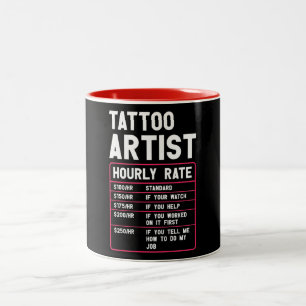 Tasse 2 Couleurs Amusant Tatouage Artiste Taux horaire