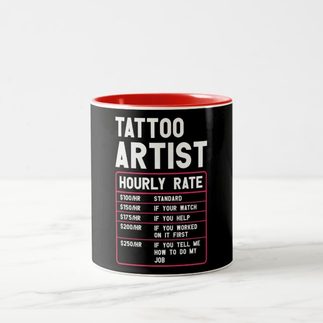 Tasse 2 Couleurs Amusant Tatouage Artiste Taux horaire (Centre)