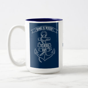 Tasse 2 Couleurs Ancre Home est l'endroit où l'Ancre abandonne pers