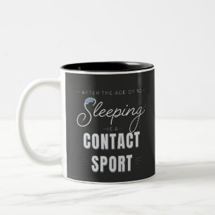 Tasse 2 Couleurs Après 50 ans, dormir est un sport de contact