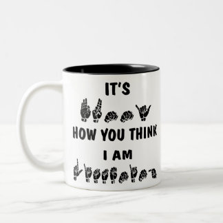 Tasse 2 Couleurs ASL il est drôle comment vous pensez que j'écoute