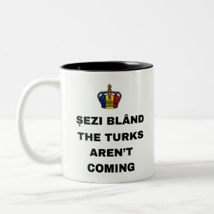 TASSE 2 COULEURS ASSIEDS-TOI TRANQUILLEMENT, LES TURCS NE VIENNENT