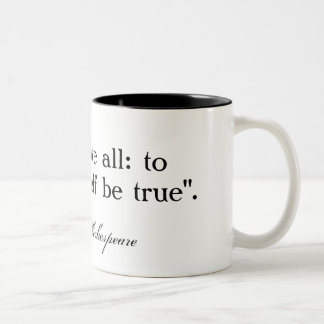 Tasse 2 Couleurs Au thine possédez l'individu soit… Shakespeare