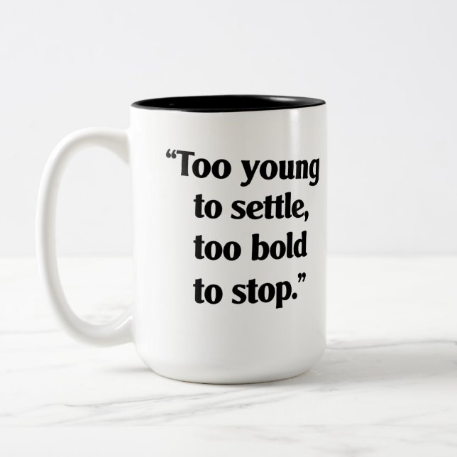 Tasse 2 Couleurs Audace suffisante pour continuer (Gauche)