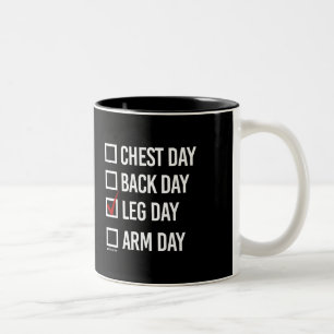 Tasse 2 Couleurs Aujourd'hui est jour de jambe -   forme physique