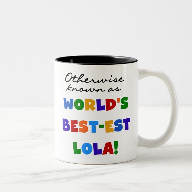 Tasse 2 Couleurs Autrement connu comme les meilleurs cadeaux Lola (Droit)