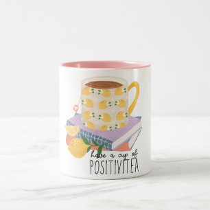 Tasse 2 Couleurs Avoir Une Coupe De Positivitea Citation