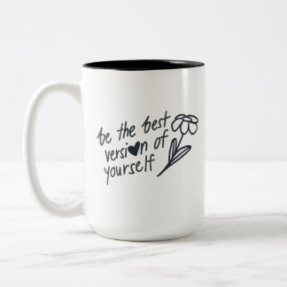 Tasse 2 Couleurs Be the Best Version of Yourself Motivational 