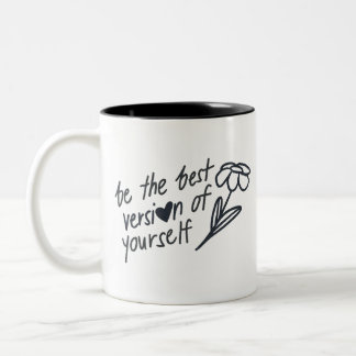 Tasse 2 Couleurs Be the Best Version of Yourself Motivational 