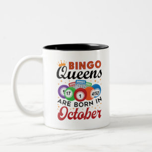 Tasse 2 Couleurs Bingo Birthday Bingo Queens sont nés en octobre