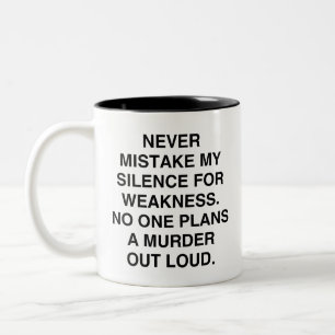 Tasse 2 Couleurs Blague sur un MEURTRE Ne confondez jamais mon Sile