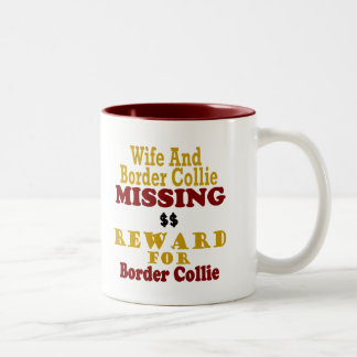 Tasse 2 Couleurs Border collie et récompense absente d'épouse pour