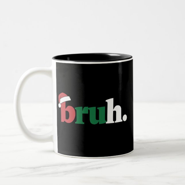 Tasse 2 Couleurs Bruh Mème Drôle Dire Bro Salutation Noël (Gauche)