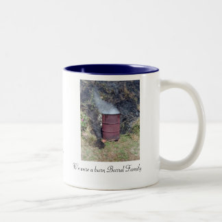 Tasse 2 Couleurs brûlez la famille de baril, nous étaient un baril