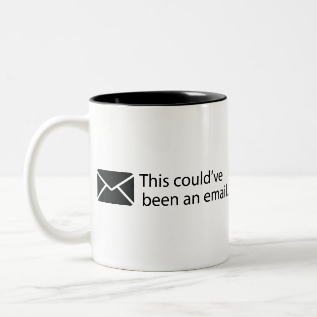 Tasse 2 Couleurs Ça aurait pu être un email. (Gauche)