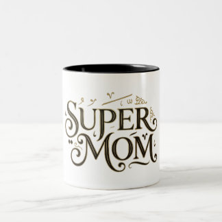Tasse 2 Couleurs Cadeau de typographie ornée Super Maman en or