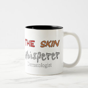 Tasse 2 Couleurs Cadeaux de dermatologue le Whisperer de peau