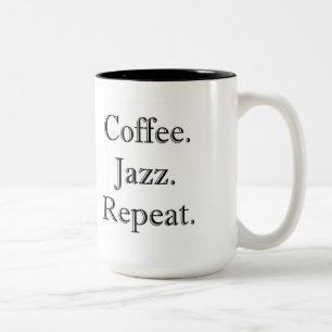 Tasse 2 Couleurs Café. Jazz. Répétition. (tasse 15oz)