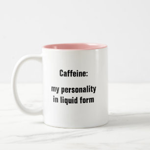 Tasse 2 Couleurs Caféine Ma personnalité dans le café liquide