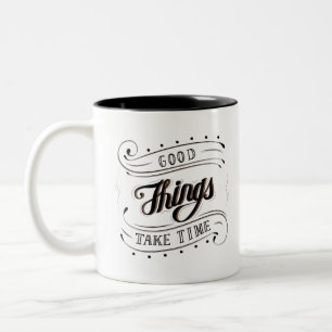 Tasse 2 Couleurs Calligraphie Citer les bonnes choses prennent du t