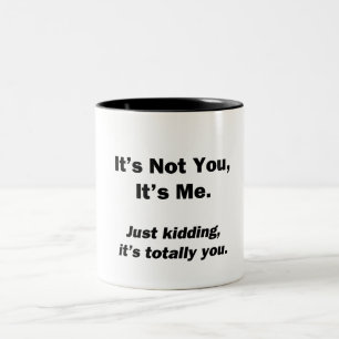 Tasse 2 Couleurs Ce n'est pas toi, c'est moi