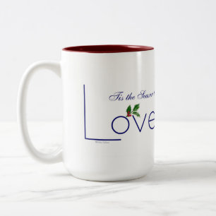 Tasse 2 Couleurs Célébrez avec Tis the Season to Love Coffee Mugs!