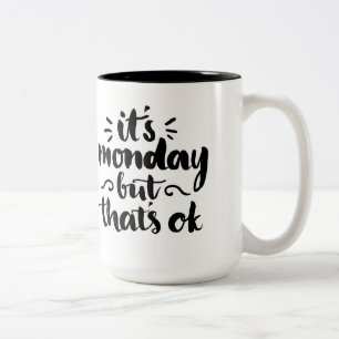 Tasse 2 Couleurs C'est lundi mais il est correct