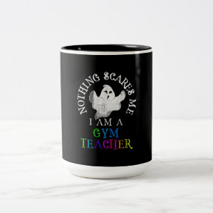 Tasse 2 Couleurs C'est mon costume d'enseignant de gym Éffrayante N