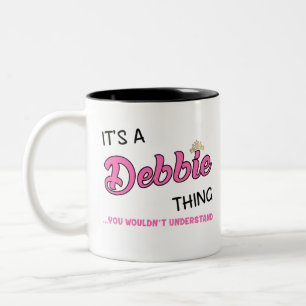 Tasse 2 Couleurs C'est une chose Debbie que vous ne comprendriez pa