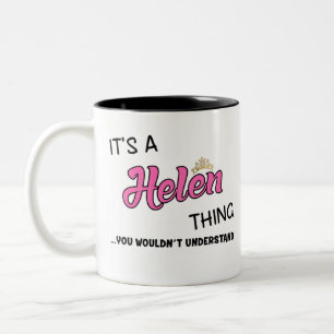 Tasse 2 Couleurs C'est une chose Helen que tu ne comprendrais pas