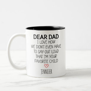 Tasse 2 Couleurs Cher papa, j'aime comment on n'a pas à dire haut e