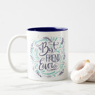 Tasse 2 Couleurs Chic Lettré À La Main Meilleur Ami Jamais Personna