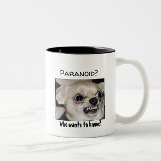 Tasse 2 Couleurs Chihuahua paranoïaque Éliminez votre anxiété