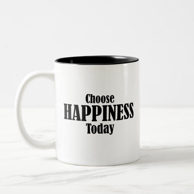 Tasse 2 Couleurs Choisissez le bonheur aujourd'hui (Gauche)