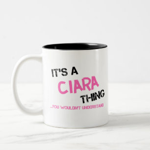 Tasse 2 Couleurs Ciara, ce que vous ne comprendriez pas nom