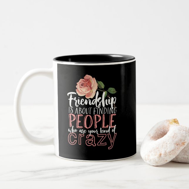 Tasse 2 Couleurs Citation d'amitié Cool Crazy Meilleurs amis (Avec donut)