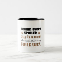 Citation de Maman de Chien Gâtée | Cadeau Drôle po