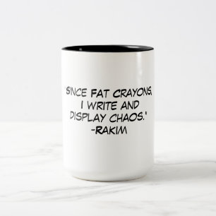Tasse 2 Couleurs Citation de rap Rakim Fat Crayons