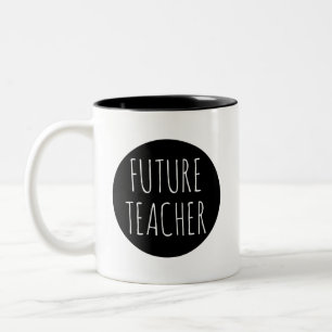 Tasse 2 Couleurs Citation future de l'enseignant // Profession prof
