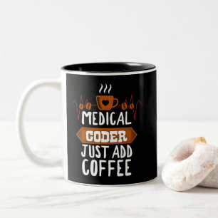 Tasse 2 Couleurs Codeur Médicale Ajoutez Juste Amateurs De Café C