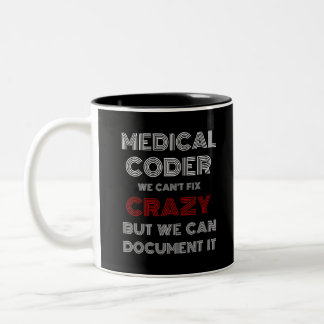 Tasse 2 Couleurs Codeur Médicale On ne peut pas réparer fou