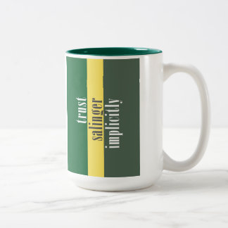 Tasse 2 Couleurs "Confiance J.D. Salinger implicitement "