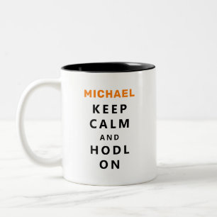 Tasse 2 Couleurs Conserver Le Calme Et L'Hodl Sur CryptoCurrency Pe