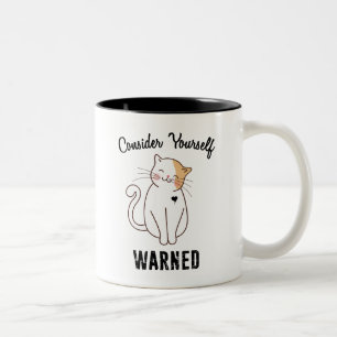 Tasse 2 Couleurs Considérez-vous averti chat mal