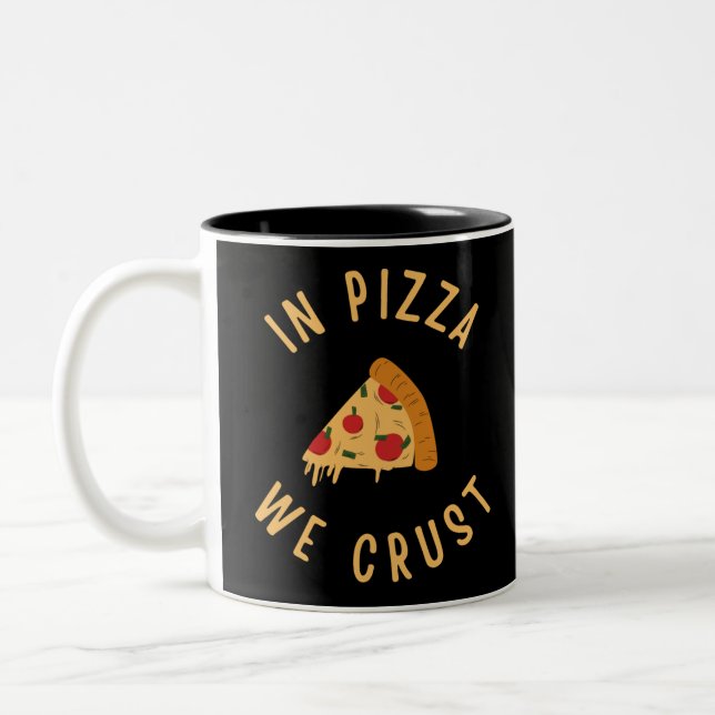 Tasse 2 Couleurs Dans La Pizza, Nous Croûtons (Gauche)