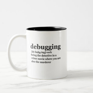 Tasse 2 Couleurs Debugging Definition Funny Coding Programmming Ven