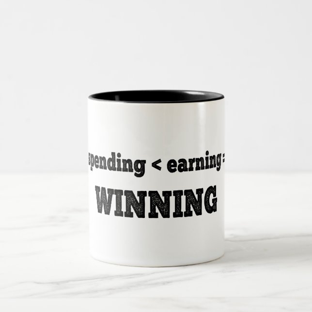 Tasse 2 Couleurs Dépenser Moins Que Gagner (Centre)