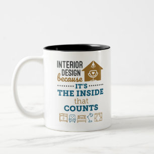 Tasse 2 Couleurs Design d'intérieur parce que c'est l'intérieur qui