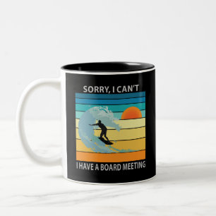 Tasse 2 Couleurs Désolé, je ne peux pas avoir une réunion du consei