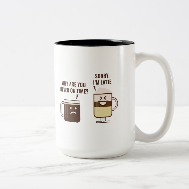 Tasse 2 Couleurs Désolé, je suis Latte (Droit)
